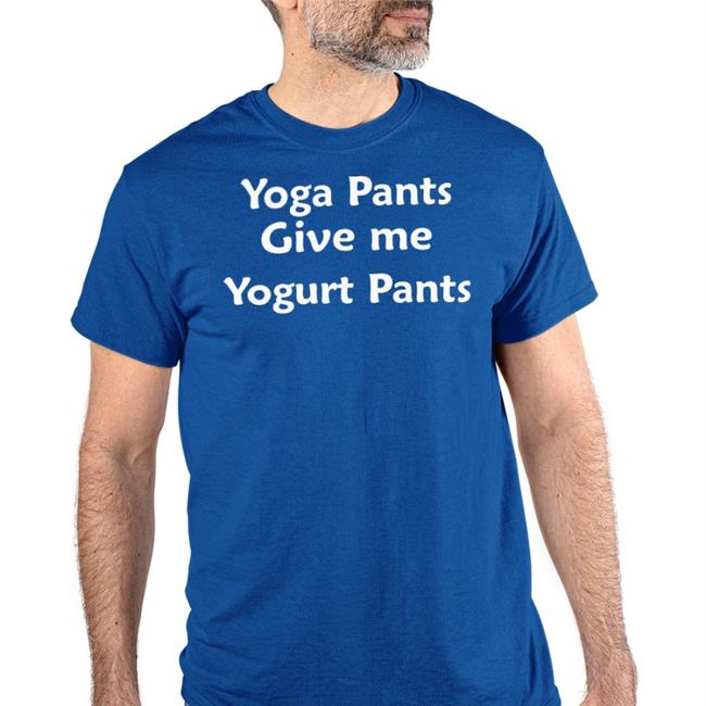 Shirts With Threatening Auras Yoga Pants Give Me Yogurt Pants Shirt