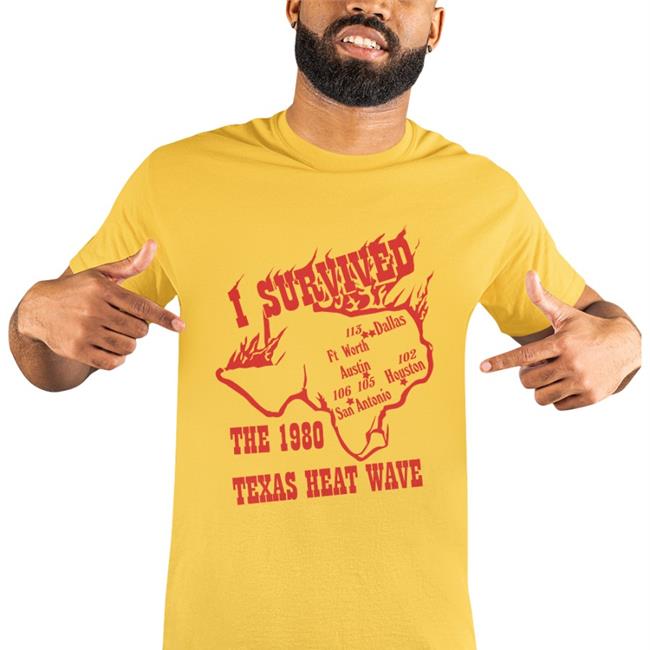 Dallas Fort Worth I Survived The 1980 Texas Heat Wave Shirt Jobin Panicker