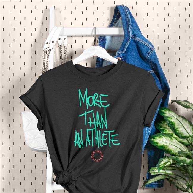 uninterrupted store More Than An Athlete Bhm T Shirt