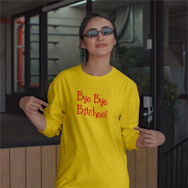Bye Bye Bitches T Shirt Bye Bye Bitches T Shirt Clauds