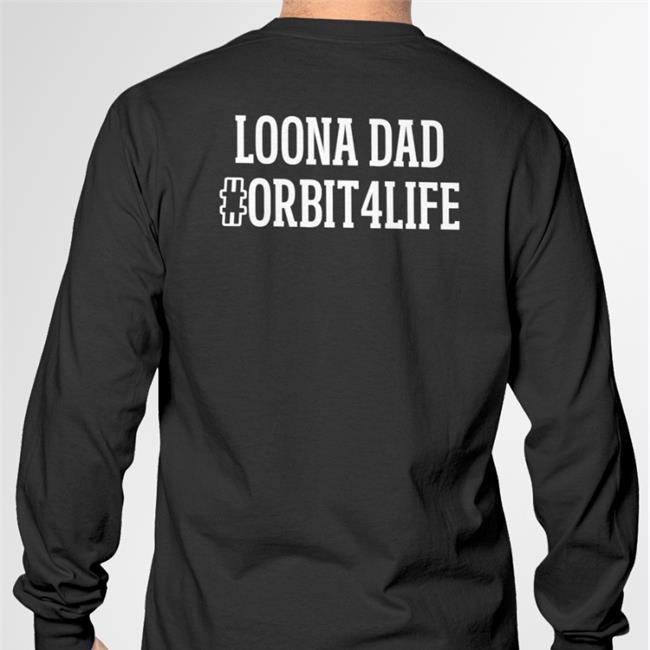 Loona Dad Orbit4life Shirt