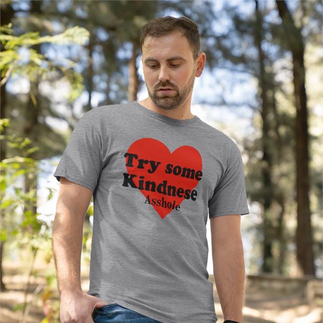 Poorly Translated Shirts Try Some Kindnese Asshole Hoodie