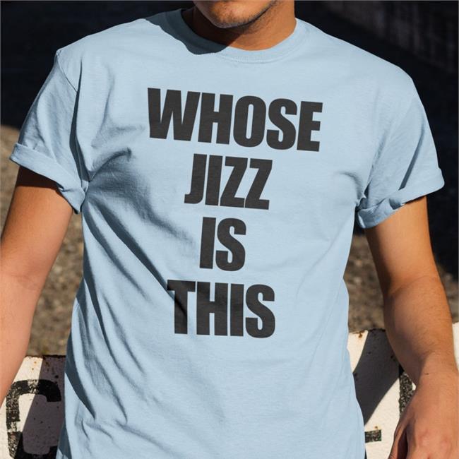 Whose Jizz Is This Hoodie