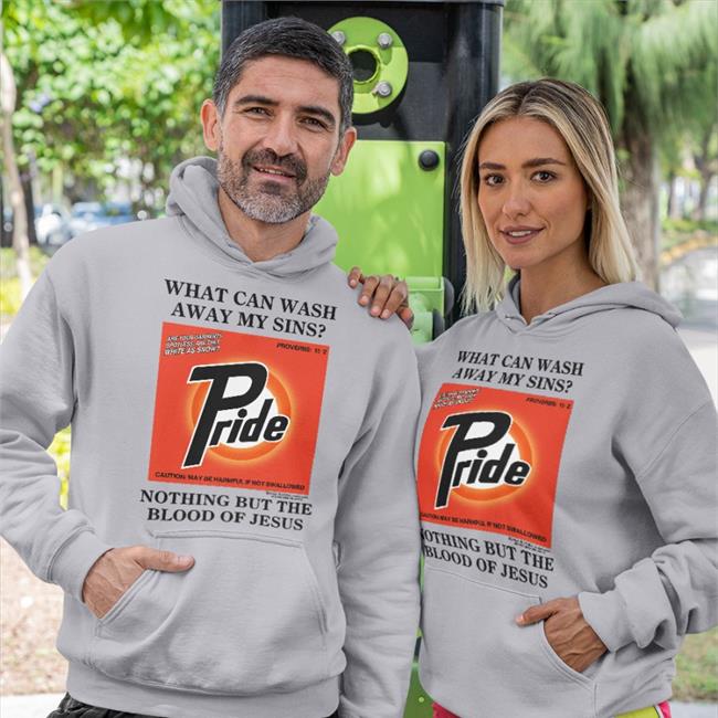 Shirts With Threatening Auras What Can Wash Away My Sins Pride Nothing But The Blood Of Jesus Shirt