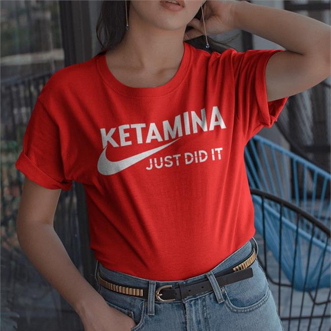 Shirts That Go Hard Shop Ketamina Just Did It Shirt Black