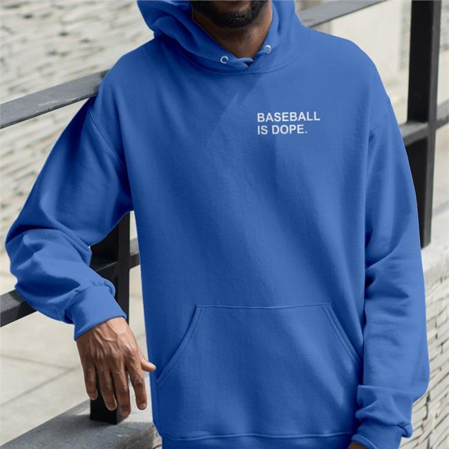 Baseball Is Dope Sweatshirt Obvious Shirts Store