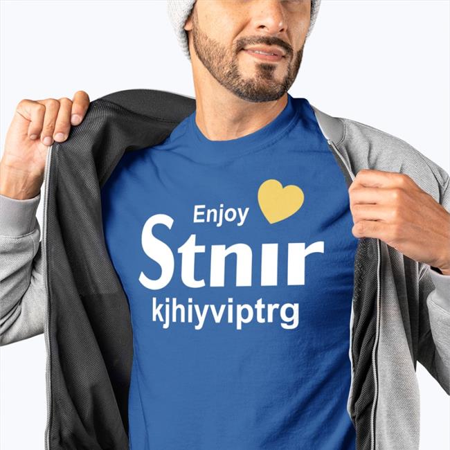 Poorly Translated Shirts Enjoy Stnir Kjhiyviptrg T Shirt