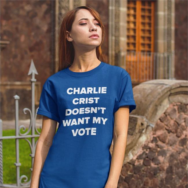 Charlie Crist Doesn't Want My Vote Hoodie
