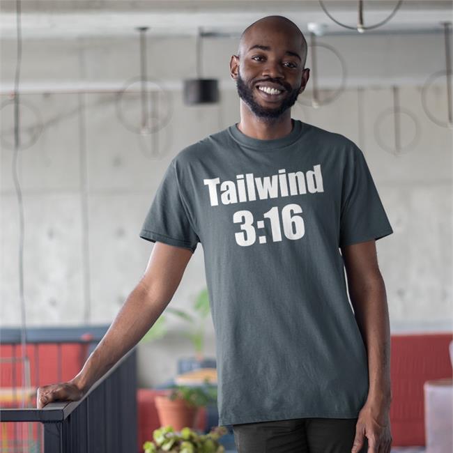 Tailwind 3:16 Untility First Shirt