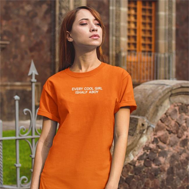 Every Cool Girl Is Half A Boy T Shirts