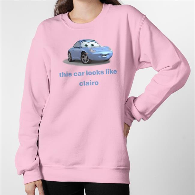 Ennntropy This Car Look Like Clairo Tee Haimclown This Car Look Like Clairo Sweatshirt
