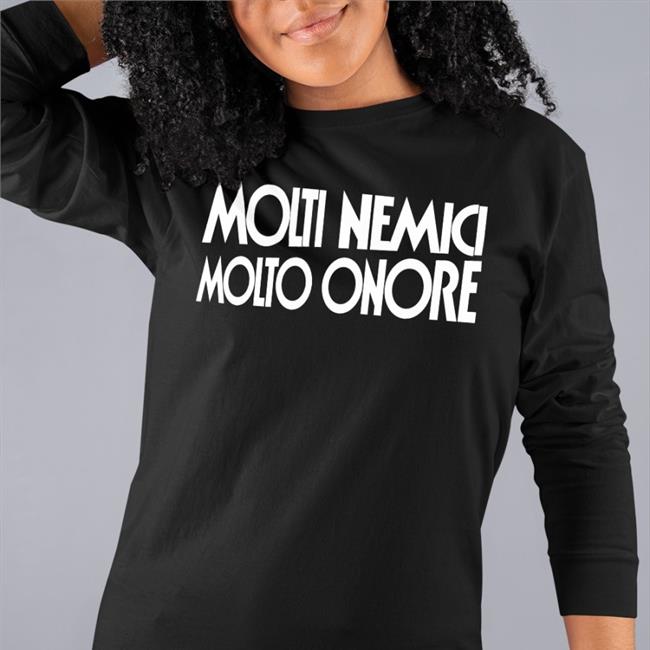 Molti Nemici Molto Onore Shirt