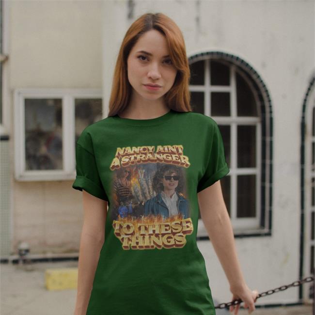 SwagStimulus Nancy Ain't A Stranger To These Things Hoodie