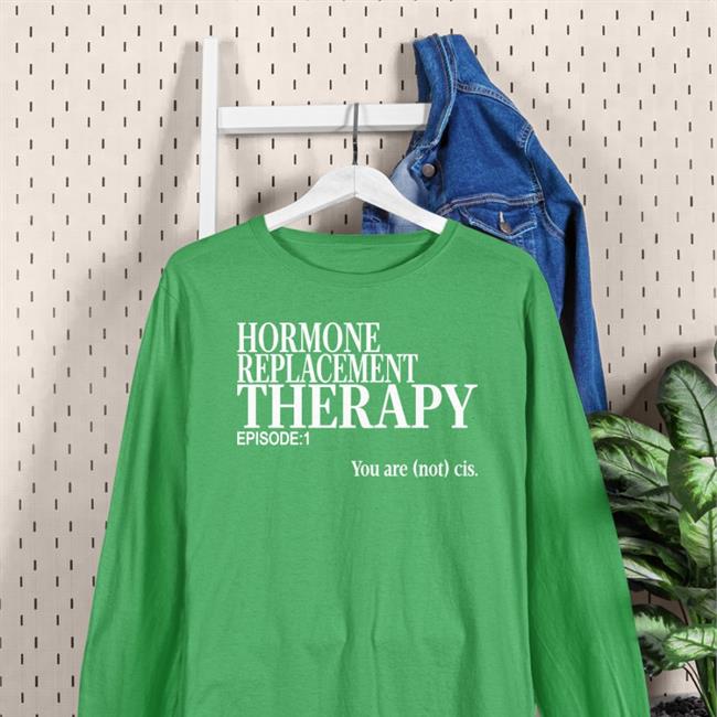 Riley Hormone Replacement Therapy Sweatshirt