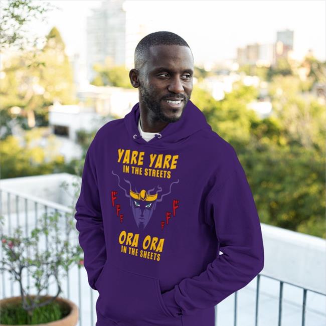 Yare Yare In The Streets Ora Ora In The Sheets Hoodie