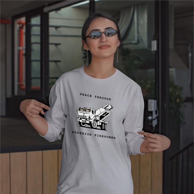 Peace Through Superior Firepower Tee Shirt