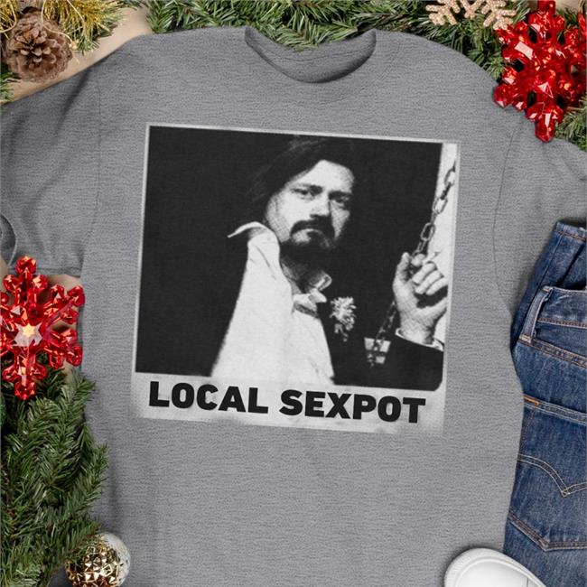 Funny Local Sexpot Shirt Official WKUK Store Trevor Moore Local Sexpot Hoodie Black