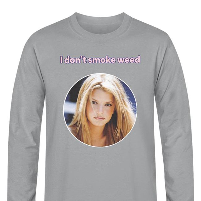 Jessica Simpson I Don't Smoke Weed Tee Shirt