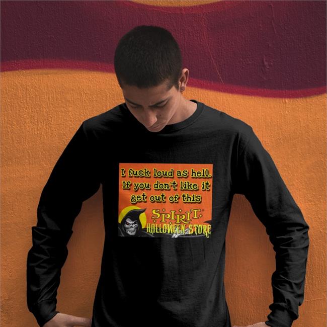 C L O W N I Fuck Loud As Hell If You Don't Like It Get Out Of This Spirit Halloween Store Tee Shirt Gruesome__