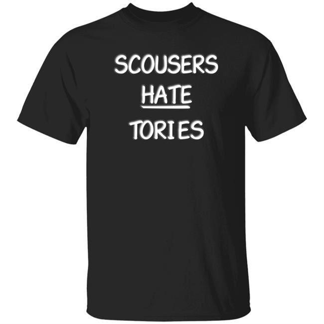 Scousers Hate Tories Shirt Rachel Hauer Bray