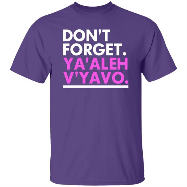 Max Buchdahl Don't Forget Ya'aleh V'yaho Shirt Ya'aleh V'yavo Reminder Shirt Frum Merch