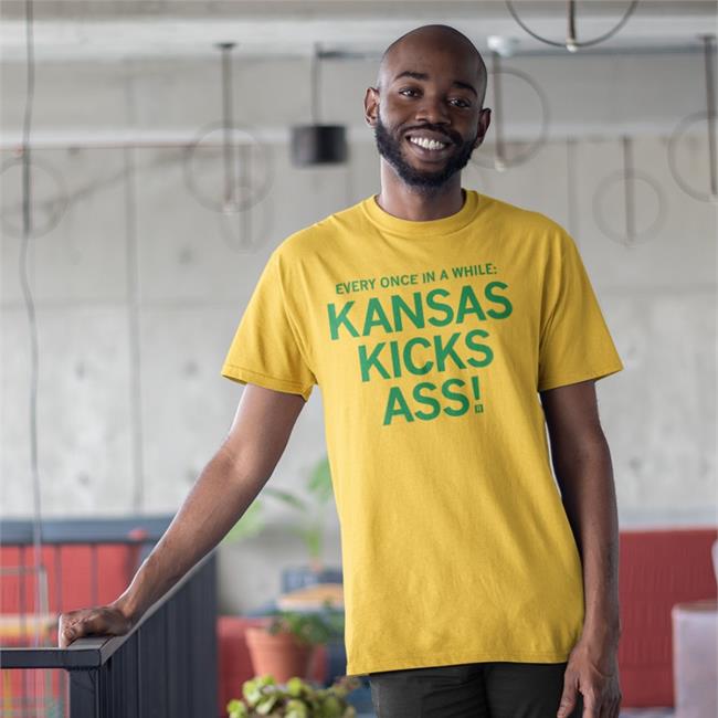 Every Once In A While Kansas Kicks Ass Shirt