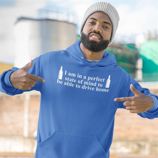 Barely Legal Clothes Merch I Am In A Perfect State Of Mind To Be Able To Drive Home Hoodie