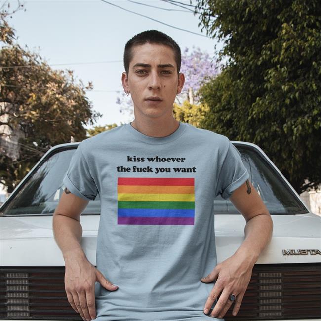Kiss Whoever The Fuck You Want Funny T Shirt