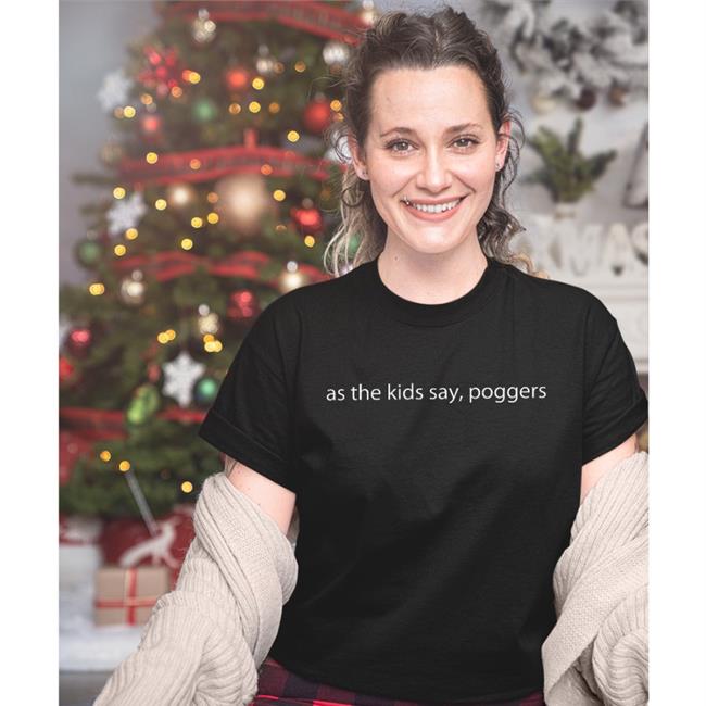 As The Kids Say Poggers Shirt Playing With Power Mtg Black