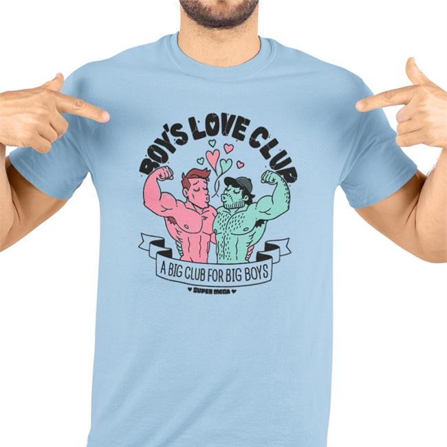 Super Mega Boy's Love Club A Big Club For Big Boys Shirts
