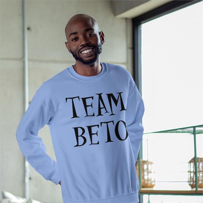 Team Beto Hoodie Lake Jackson Beto O'rourke Team Beto Tee