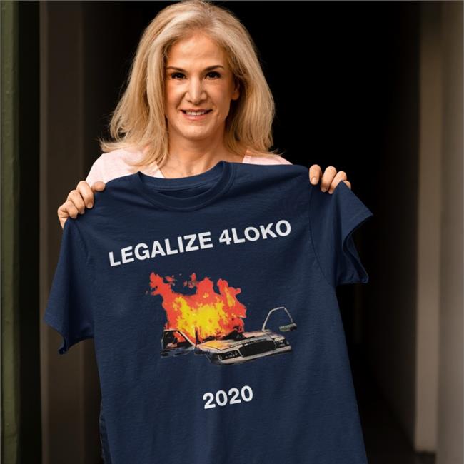 Shirts That Go Hard Shop Legalize 4Loko 2020 Long Sleeve Tee Shirt