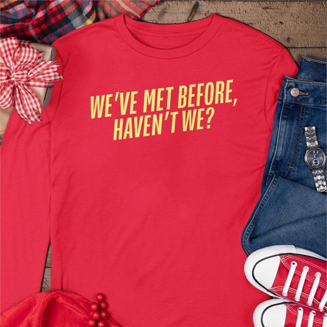 We've Met Before Haven't We Hoodie Plankysmith