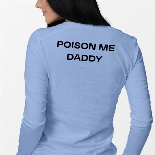 Poison Me Daddy Tee