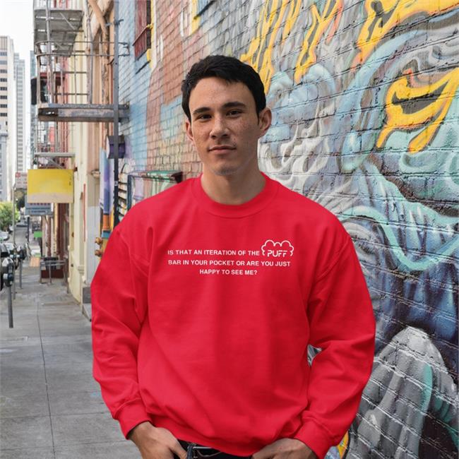 Is That An Iteration Of The Puff Bar In Your Pocket T Shirt Good Shirts
