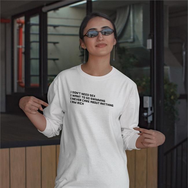 I Don't Need Sex I Want To Go Swimming T Shirts