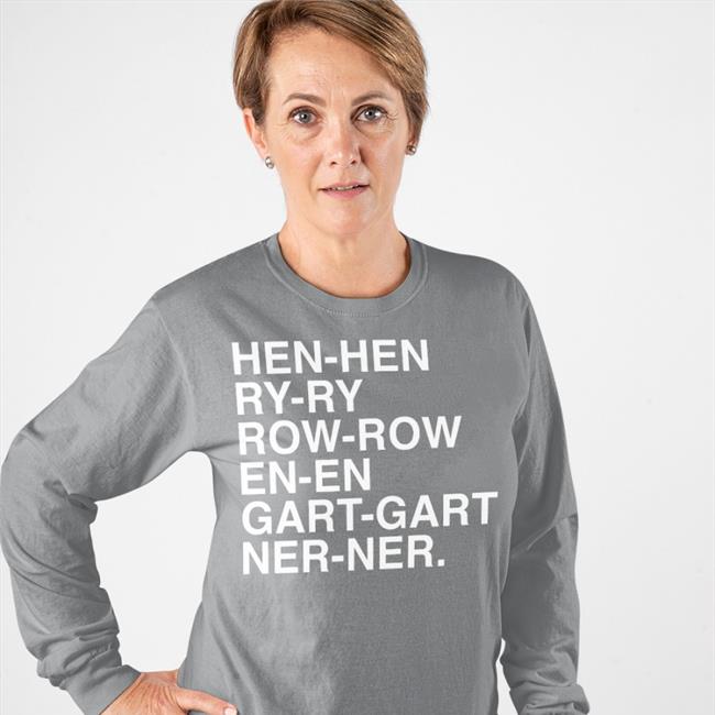Hen Hen Ry Ry Row Row En En Gart Gart Ner Ner Hoodie