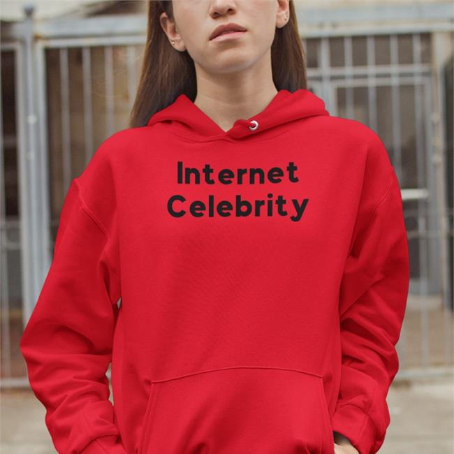 Internet Celebrity Hoodie Sweatshirt