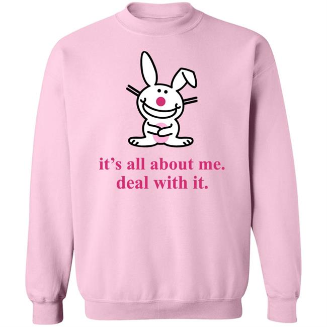 It's All About Me Deal With It Bunny Shirt Emtlina Happy Bunny Shirt It's All About Me Deal With It Bunny Shirt Emtlina Happy Bunny Shirt
