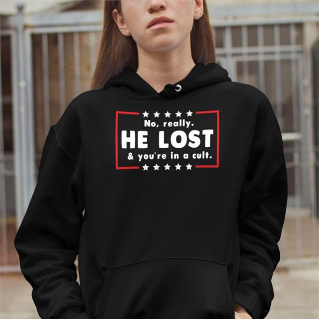 Mr. Q Of Maine No Really He Lost You're In A Cult T Shirt Cmublock61 No Really He Lost You're In A Cult Sweatshirt
