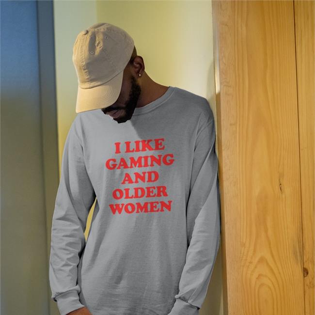 I Like Gaming And Older Women Sweatshirt