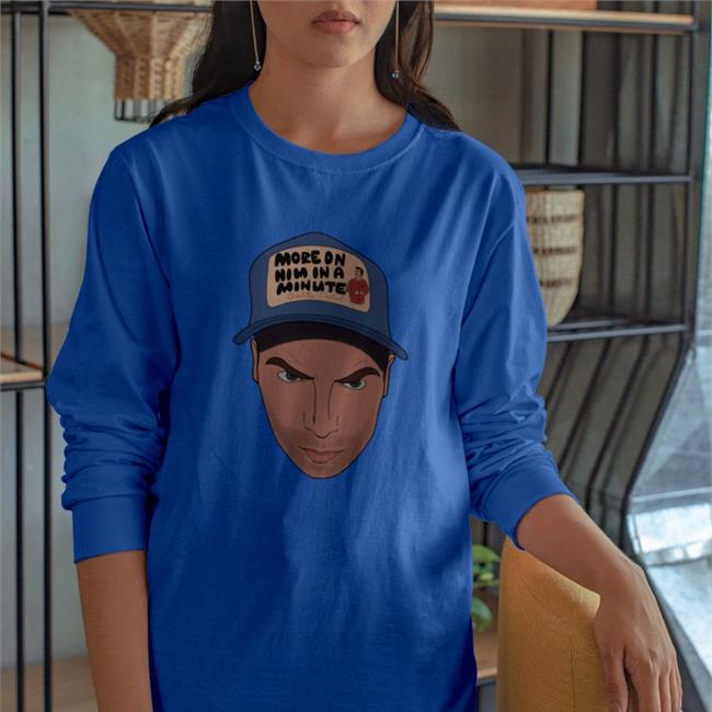 Funny More On Him In A Minute Shirt