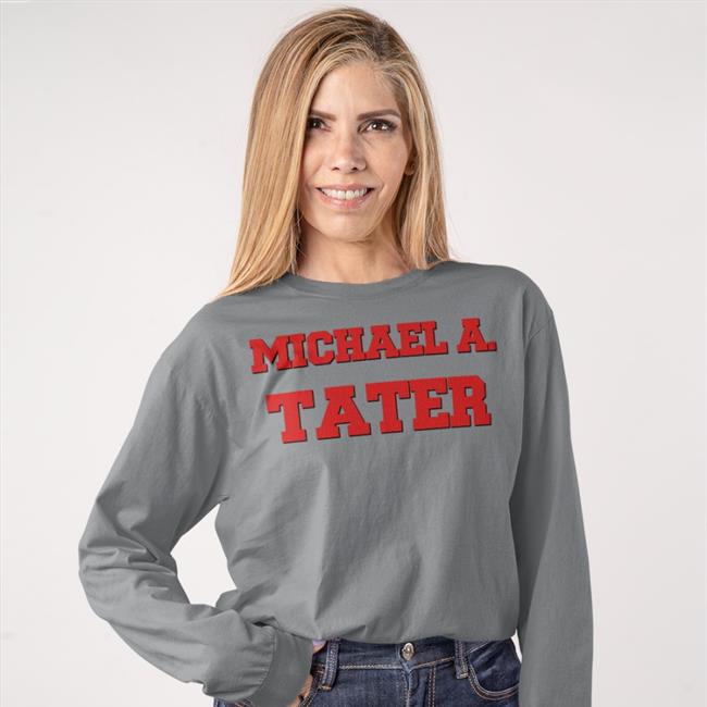 Michael A Tater Hoodie