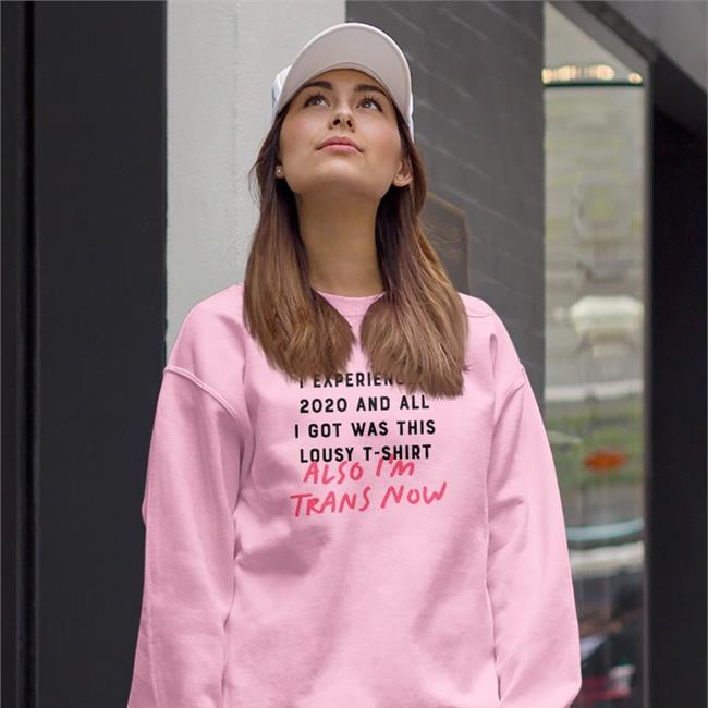 Funny Experienced 2020 And All I Got Was This Lousy Shirt