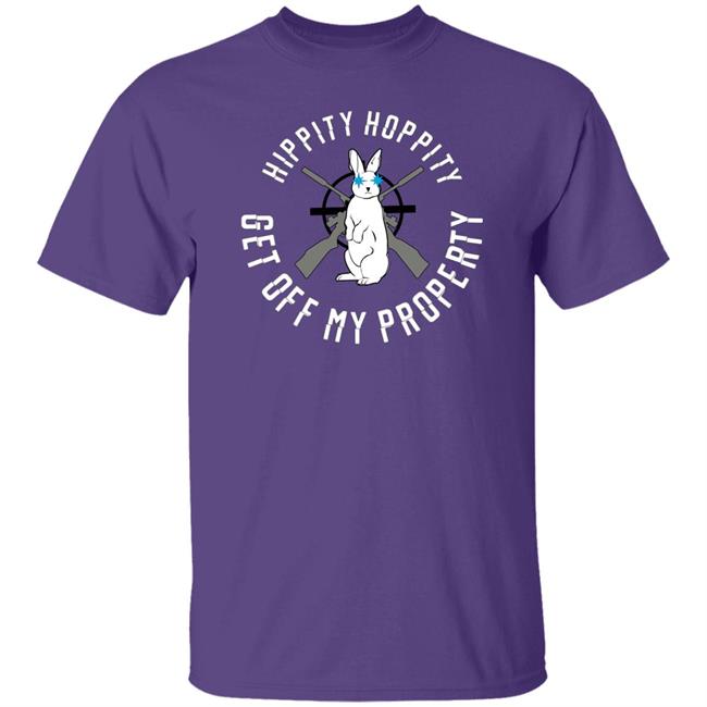 Hippity Hoppity Get Off My Property Shirt Mother Girth