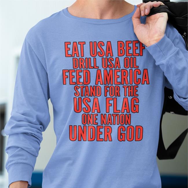 Aceciliahines58 Eat Us Beef Drill Us Oil Feed America Stand For The Usa Flag Shirt Grey