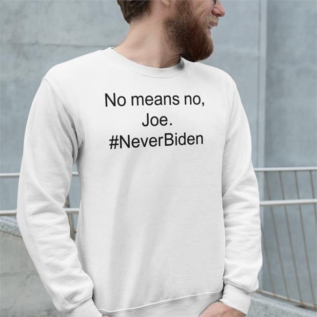 No Means No Joe Never Biden Hoodie Comrade Misty Is Putin’S Buddy