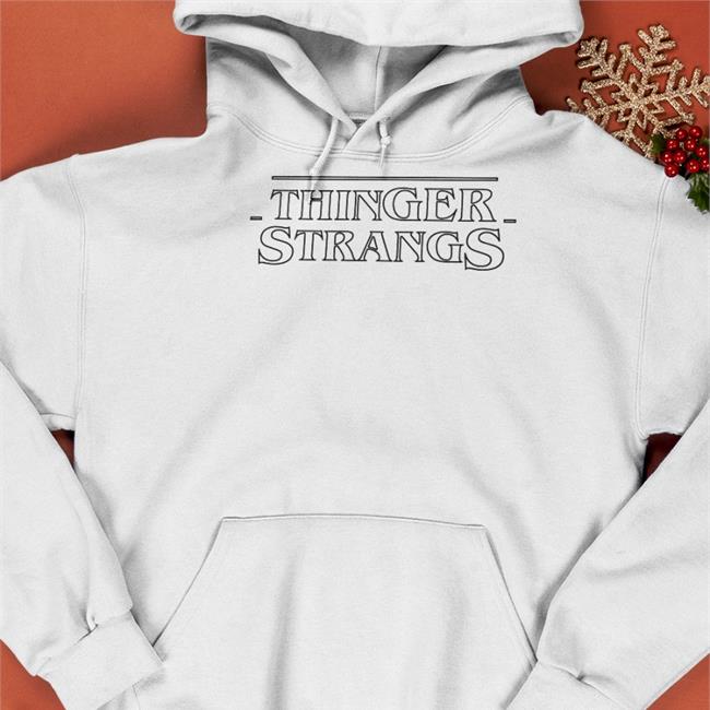Thinger Strangs Shirt Poorly Translated Shirts