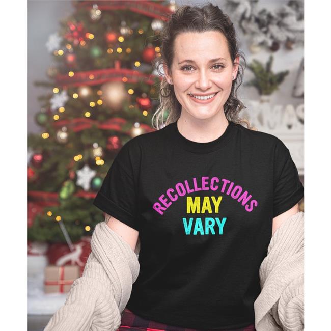 Royallybrittany Recollections May Vary T Shirts