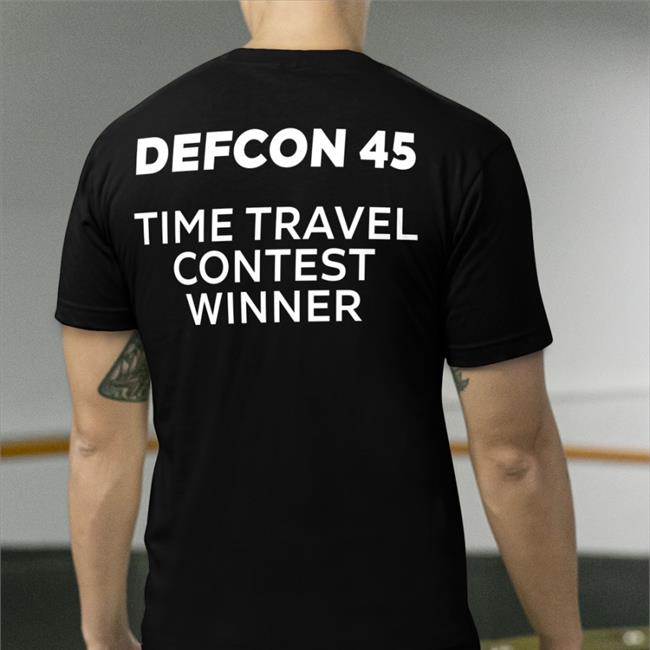 Def Con Defcon 45 Time Travel Contest Winner Shirts